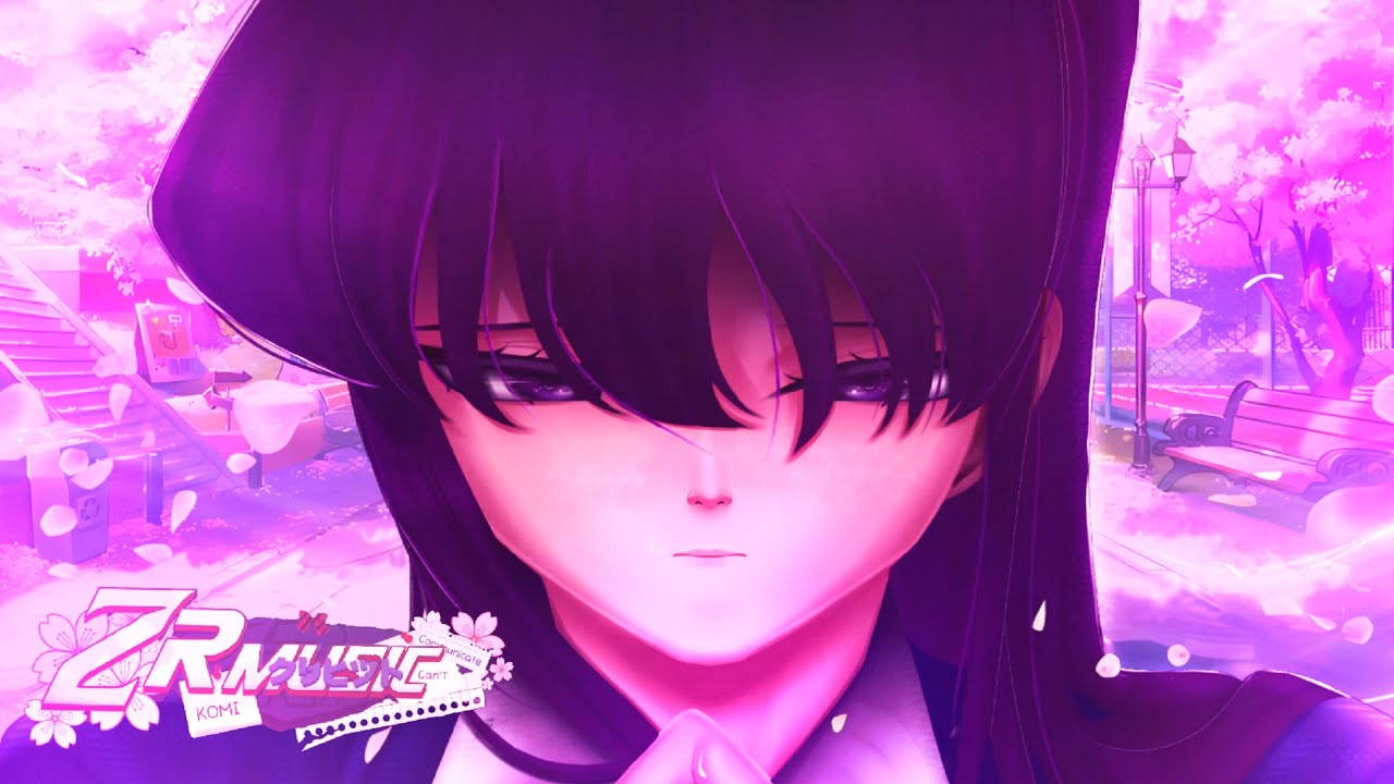 ♪ Komi Shōko (Komi-san) | Timidez | ZR MUSIC Ft. @limei_18