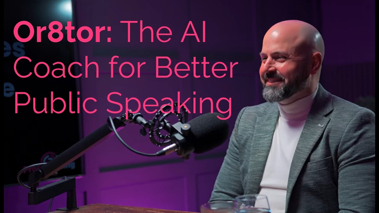 EP 52: Or8tor: The AI Coach for Better Public Speaking