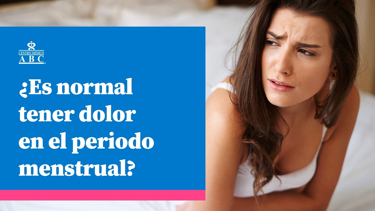 &iquest;Es normal tener dolor en el periodo menstrual?