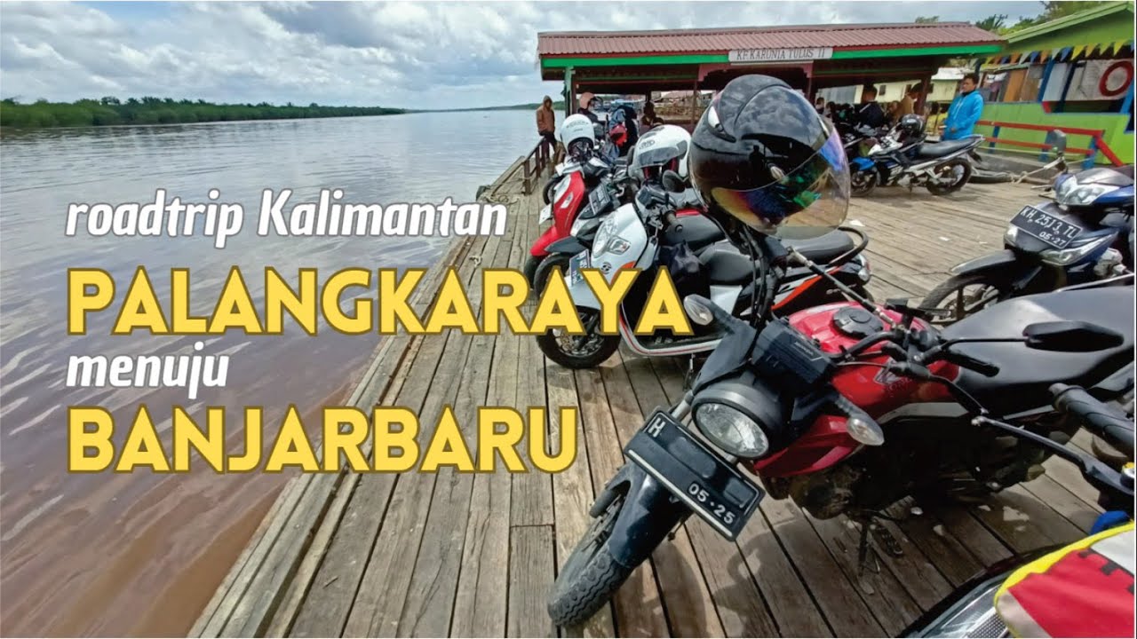 PART 5 - Day 7 | 1700 km Solo Riding Kalimantan | Roadtrip Kalimantan - Palangkaraya ke Banjarbaru