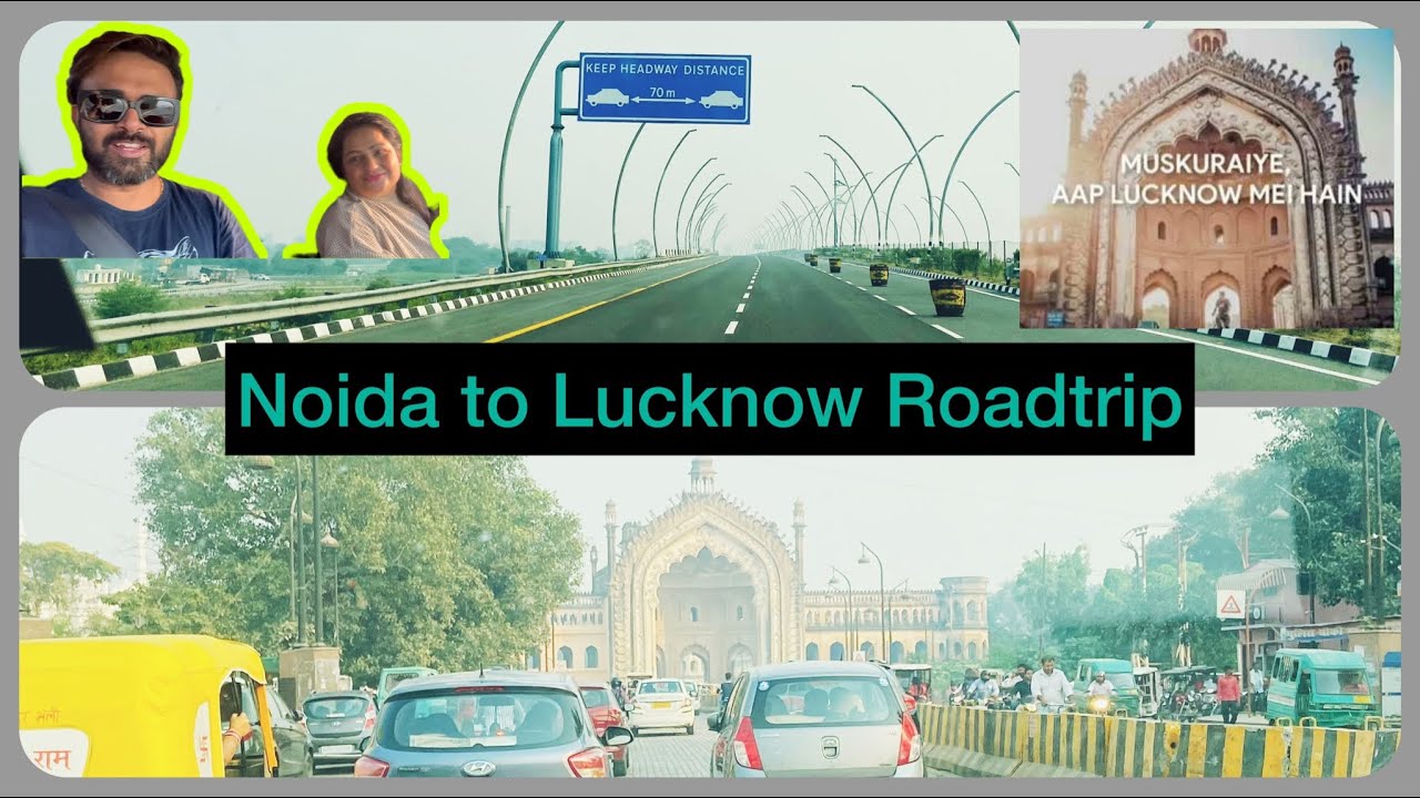 Noida to Lucknow Trip by Road | Complete Expense | Yamuna Expressway | Taj Expressway