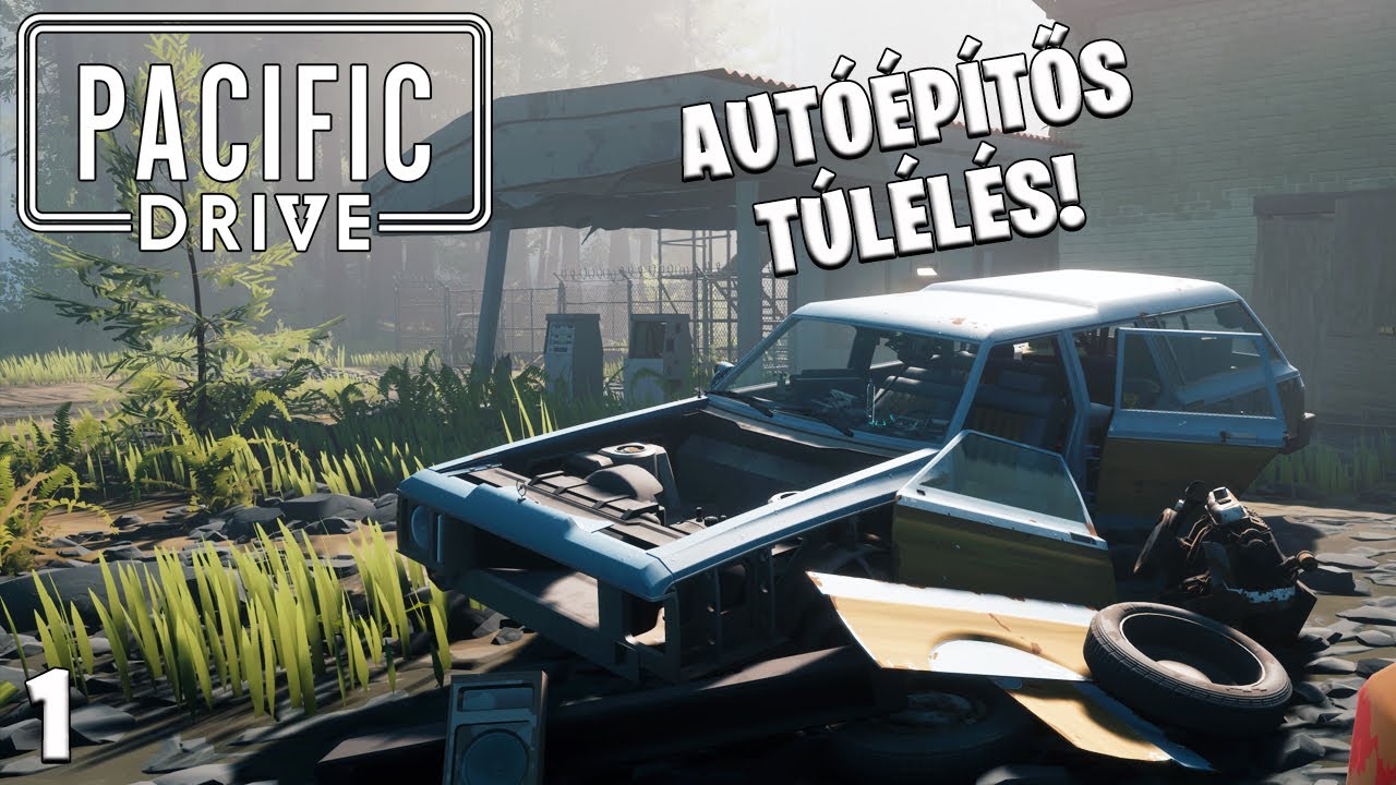 Pacific Drive LIVE #1 - Új autóépítős túlélő játék!