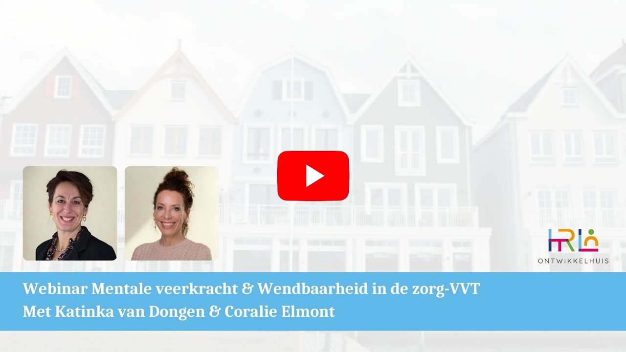 Webinar Mentale veerkracht & Wendbaarheid in de zorg-VVT