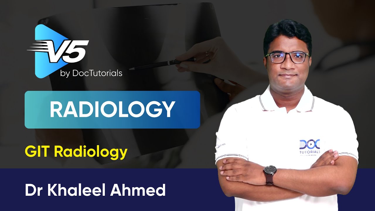 Mastering GIT Radiology | Dr Khaleel Ahmed | DocTutorials NEET PG