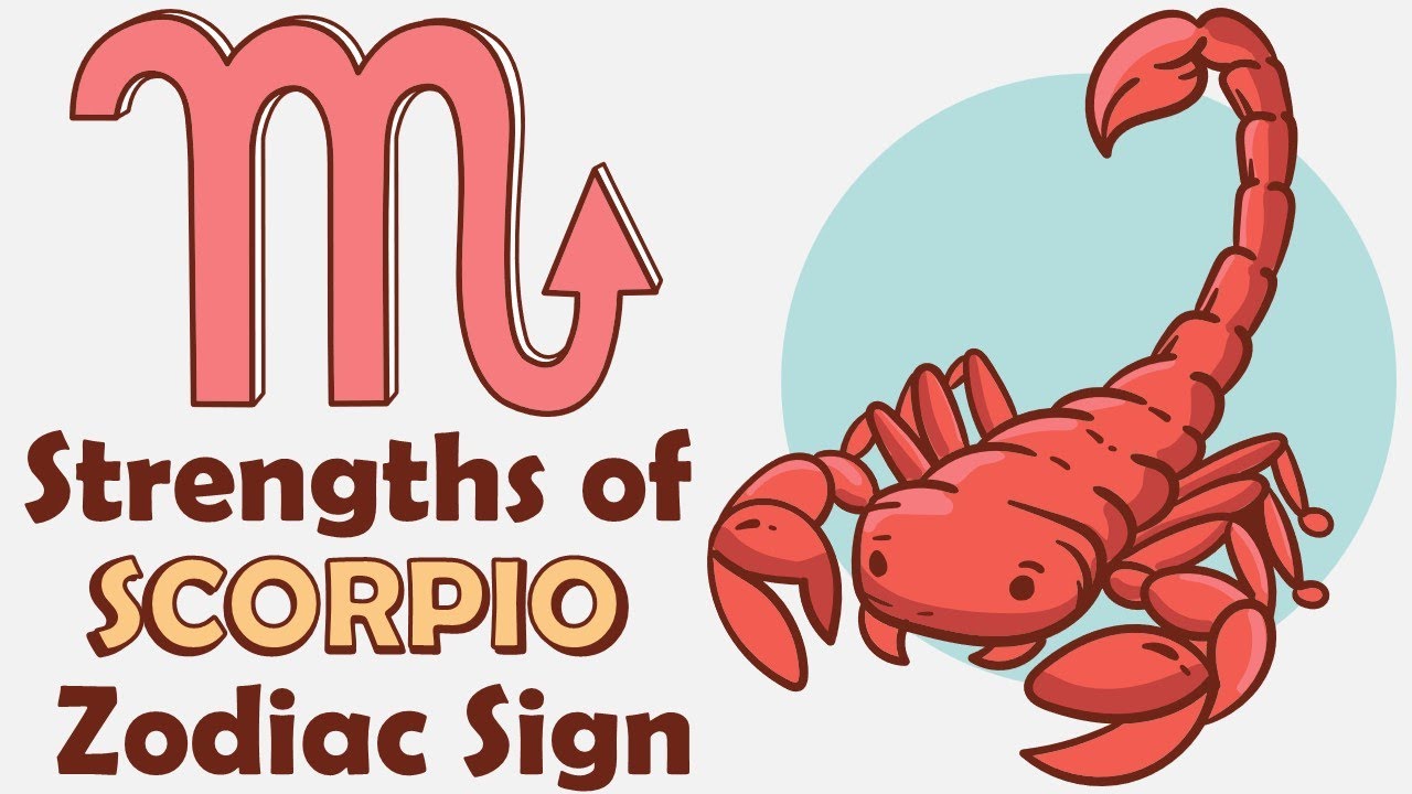 Strengths of SCORPIO Zodiac Sign
