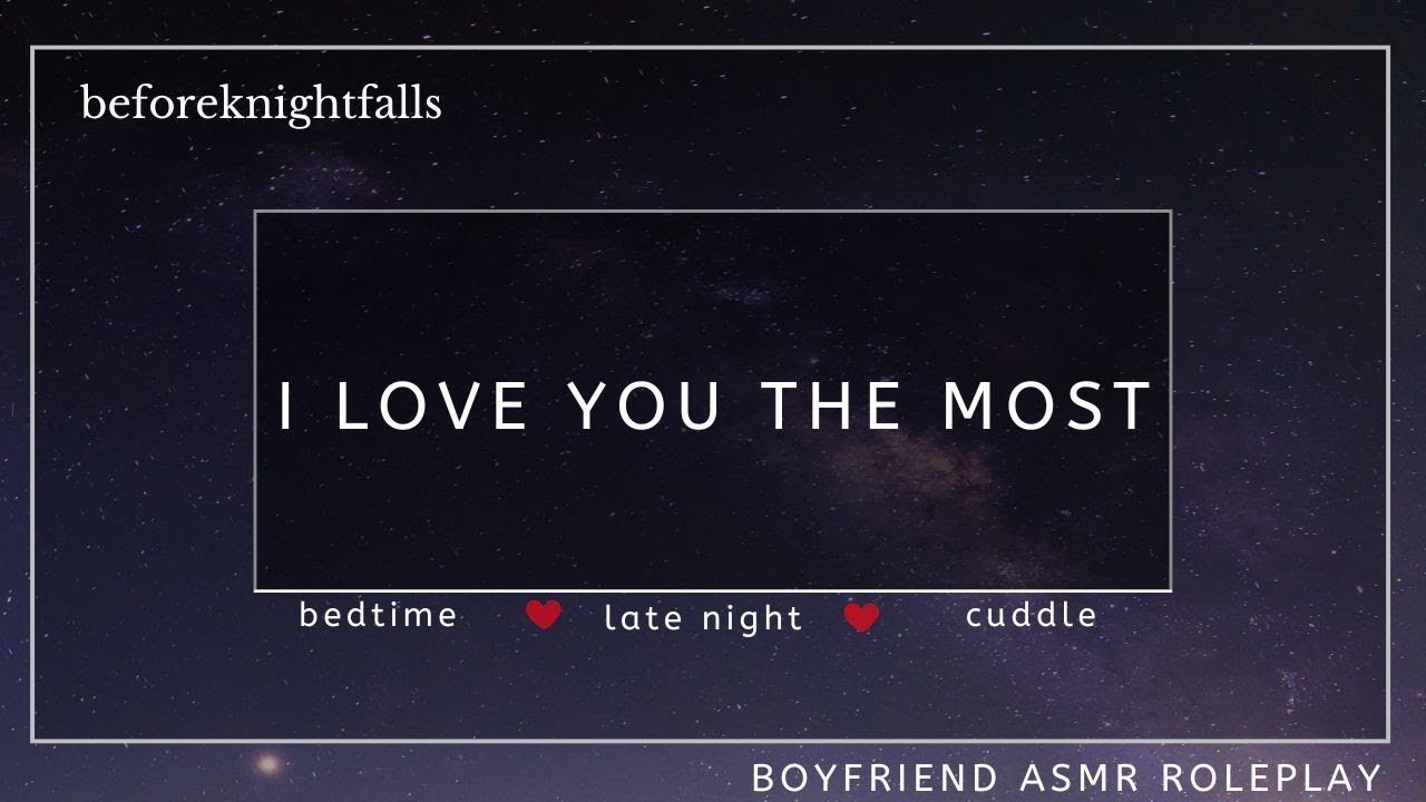 ASMR: i love you the most