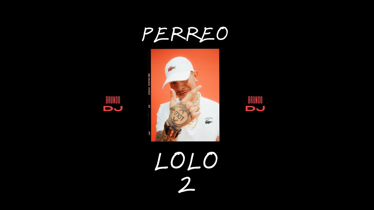 Perreo LOLO OG 2 - BrunooDJ