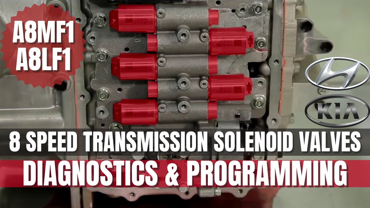 Transmission Solenoid Valves Diagnostics & Programming in KIA & Hyundai 8 Speed Transmission #A8LF1