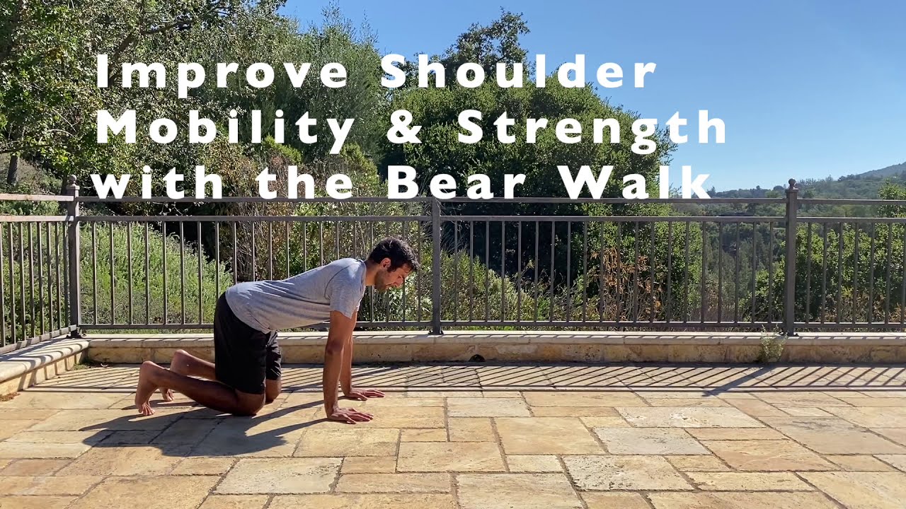 Bear Walk: Improve Shoulder Flexibility & Strength