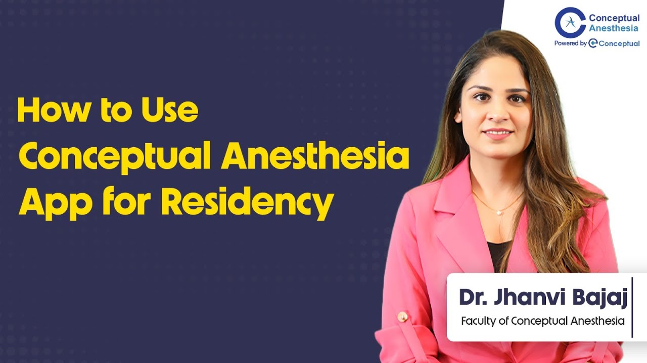 Как использовать приложение Conceptual Anesthesia во время ординатуры? - Доктор Джанви Баджадж | ...