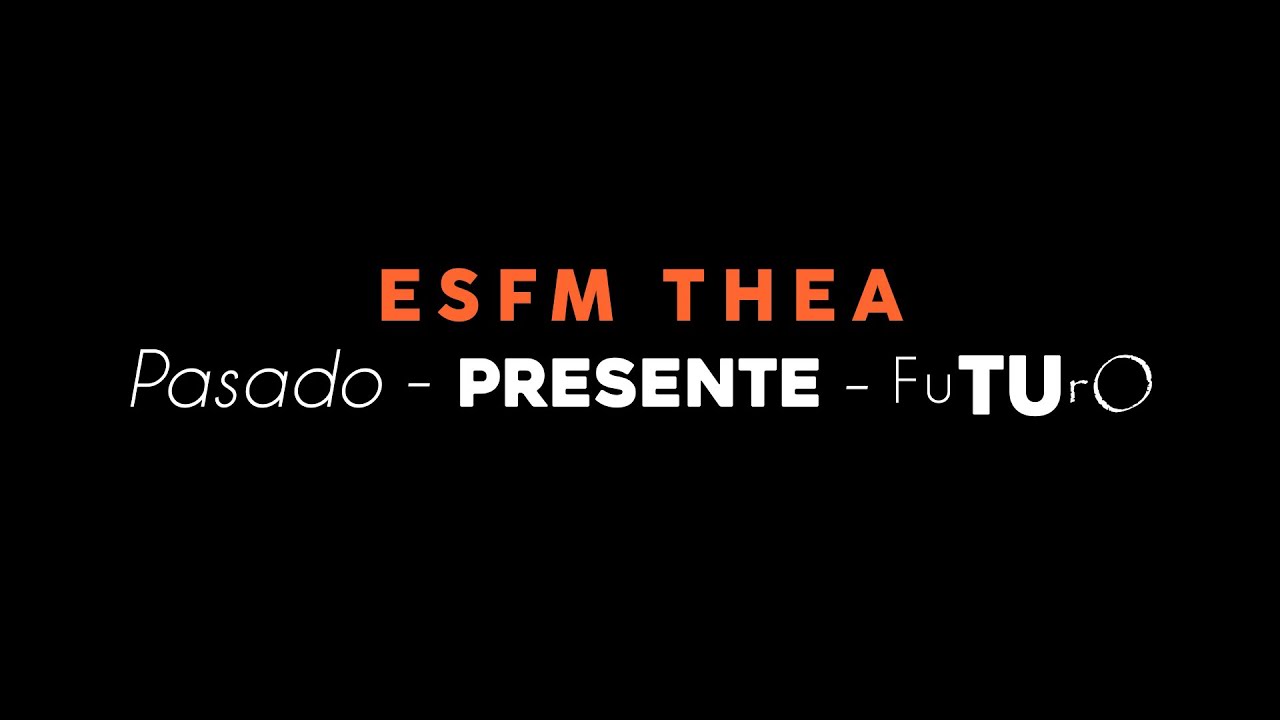 ESFMTHEA: Pasado, presente y futuro