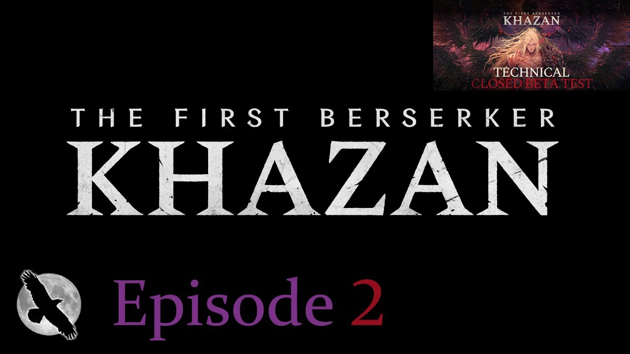 The First Berserker - Khazan - Beta Test - PS5 - Episode 2