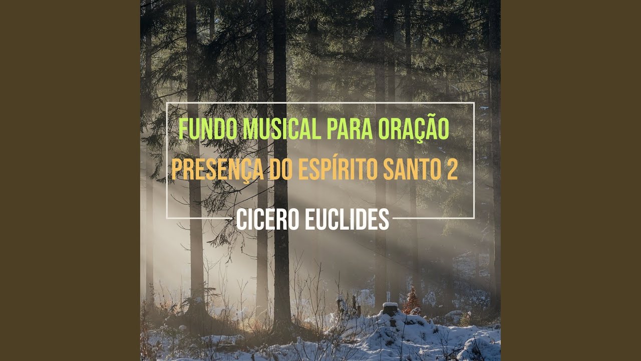 Fundo Musical para Oração (Presença do Espírito Santo 2)