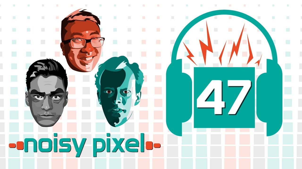Noisy Pixel Podcast Episode 47 - What Makes DLC Worth It?