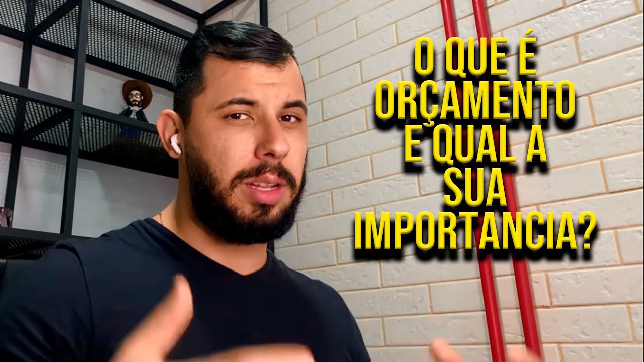 Educação Financeira - O que é Orçamento e qual a sua Importância?