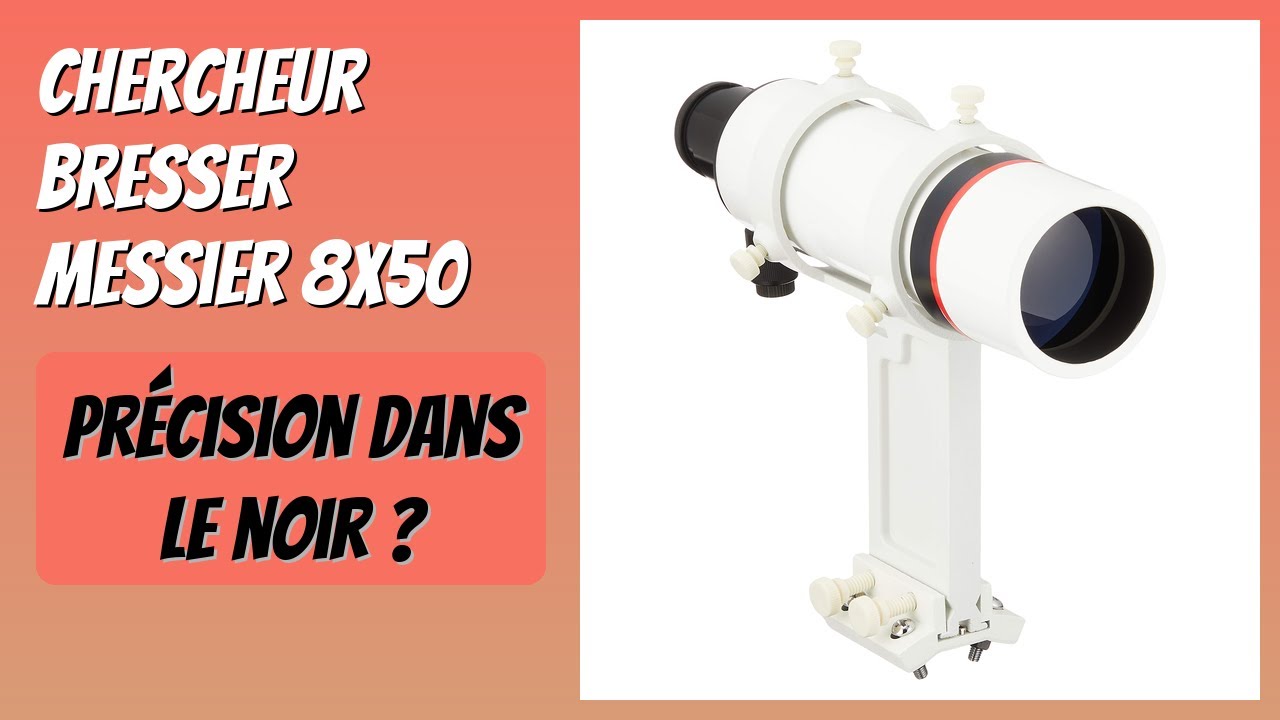 AVIS (2025) : Chercheur Bresser Messier 8x50. DÉTAILS