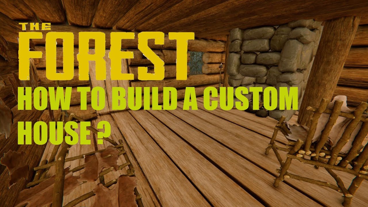 The Forest How To Build A Custom House? آموزش ساخت خانه دست ساز در بازی دِ فورست