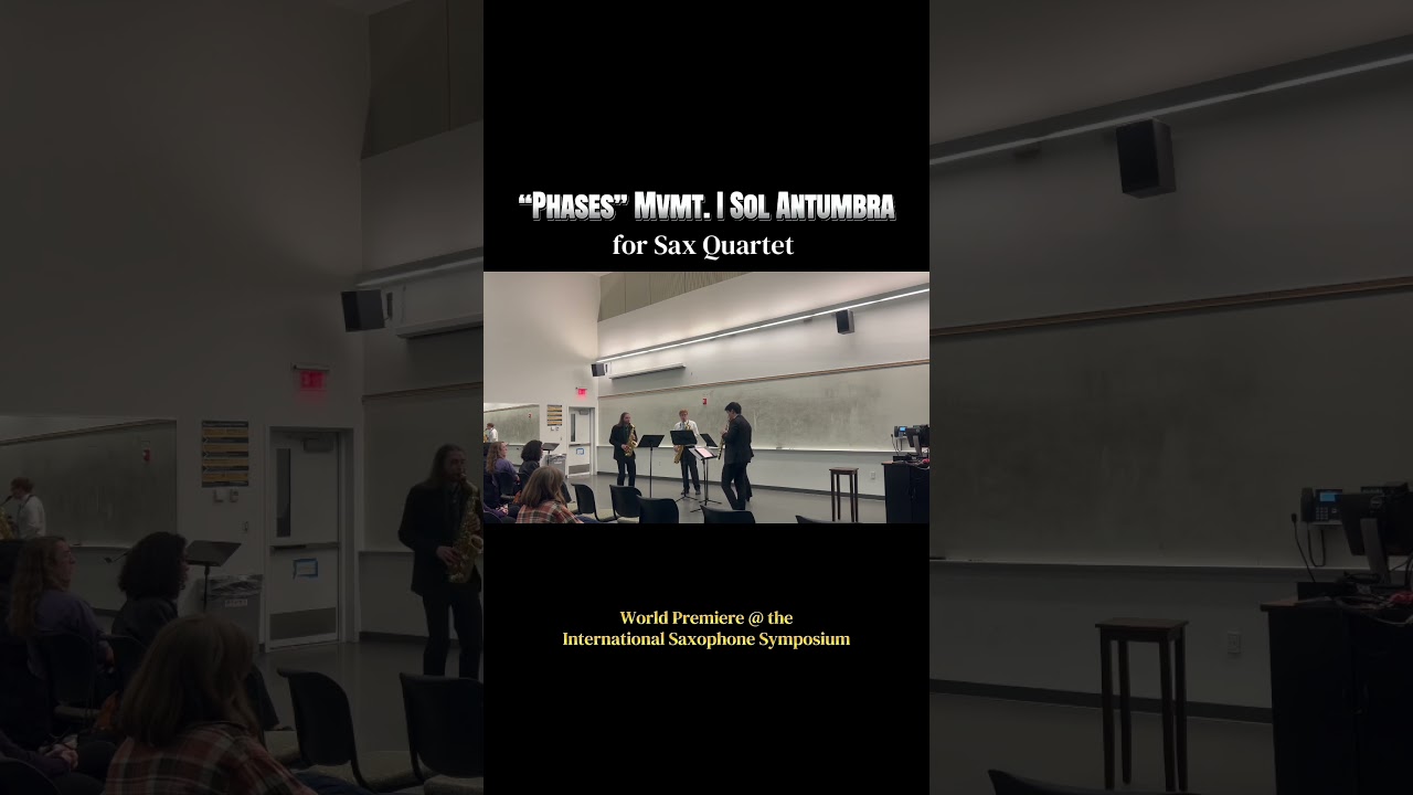“Phases” Mvmt. I Sol Antumbra for 