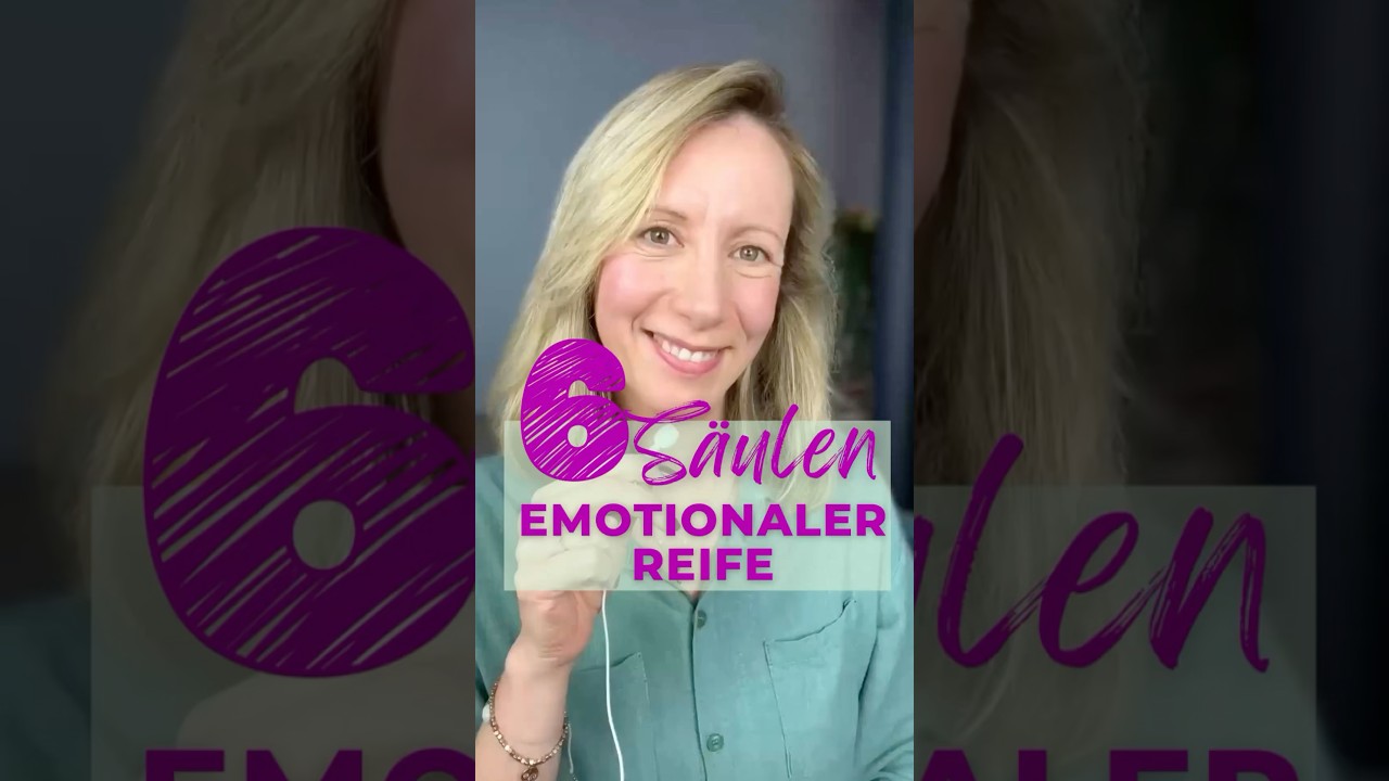 EMOTIONALE REIFE - Was ist das? #emotionalereife #emotionalegesundheit #gef&uuml;hlef&uuml;hlen #emotionen