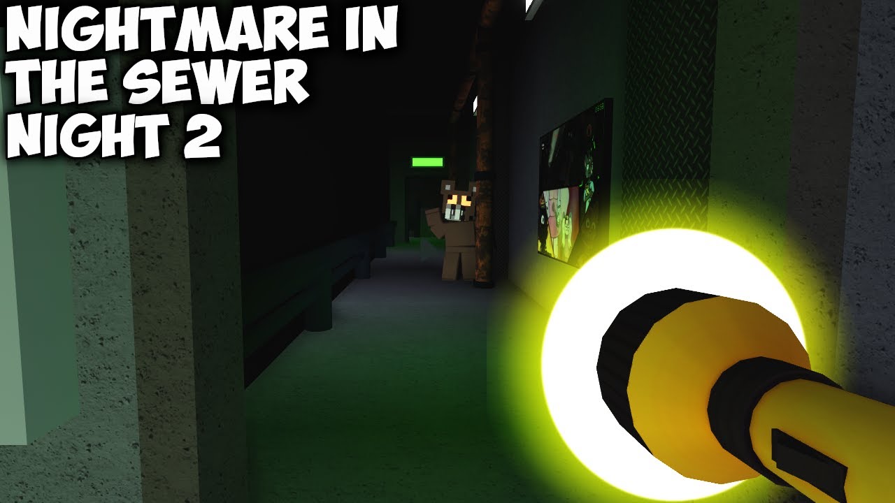 Nightmare in the Sewer - [Night 2] - Roblox #2