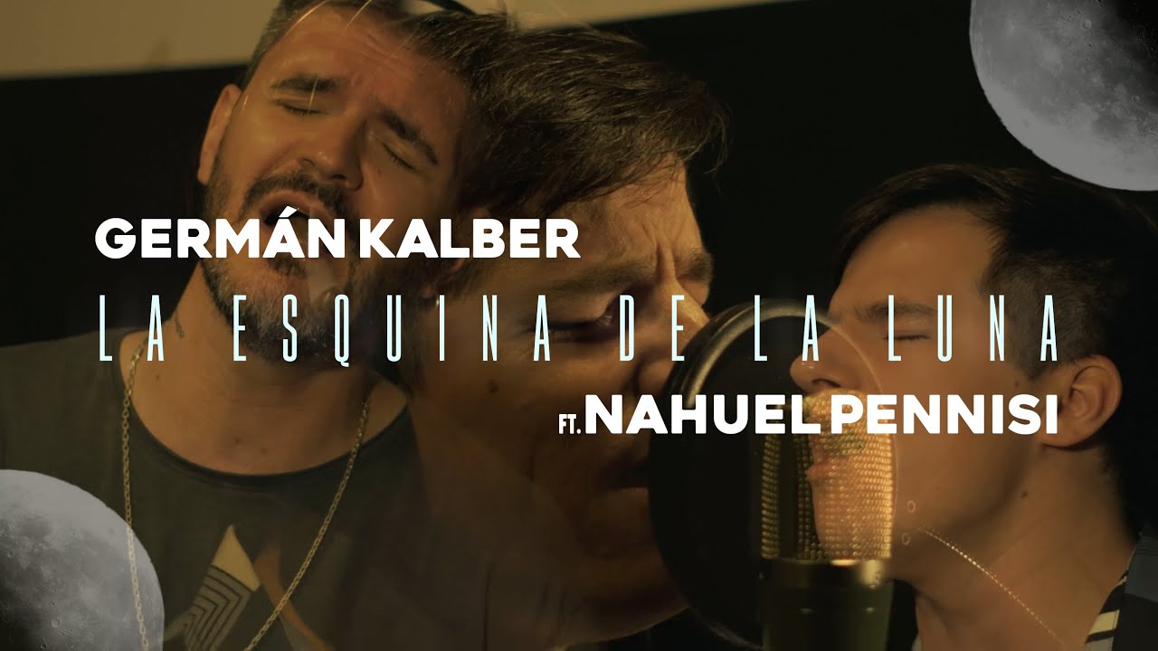 Germán Kalber [Feat. Nahuel Pennisi] - La Esquina de la Luna (Video en el estudio)