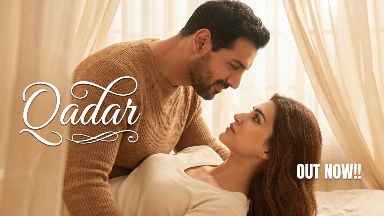 Qadar | John Abraham | Kriti Sanon | New Hindi Song 2026 | New Song 2026