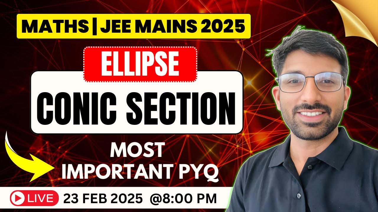 IIT-JEE Mains 2025 Maths Conic Section - Ellipse Most Important PYQs # jeemains2025 #pyq #jee
