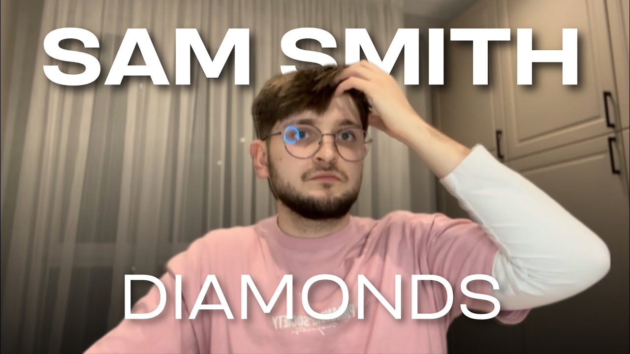 Sam Smith — Diamonds (Cover by Walentyn Skrypnyk)