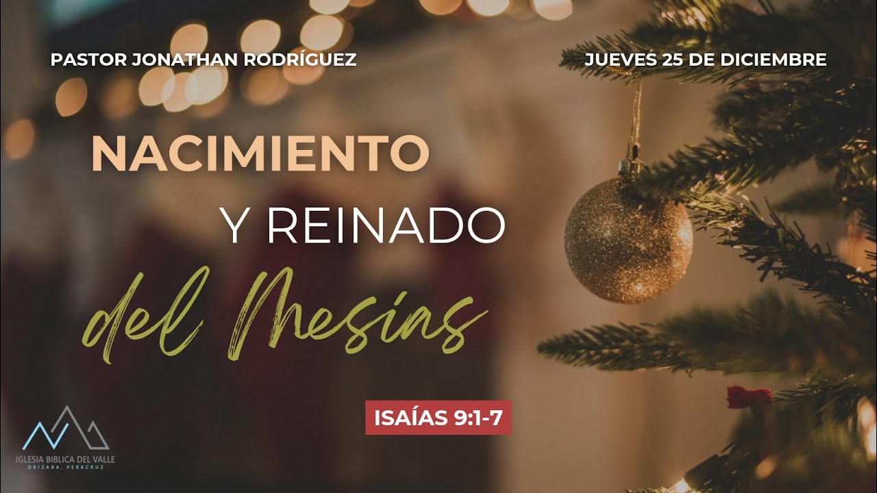 Nacimiento y reinado del Mesías - Pastor Jonathan Rodríguez | IBV