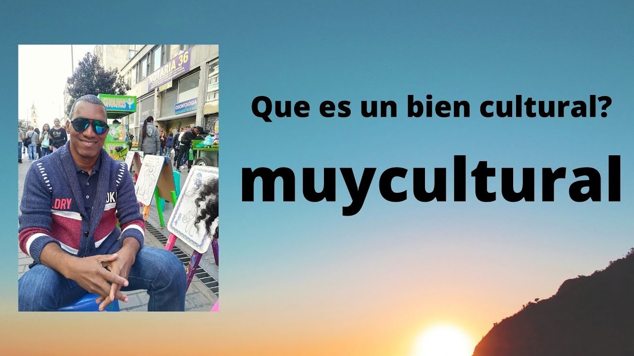 Bienes Culturales