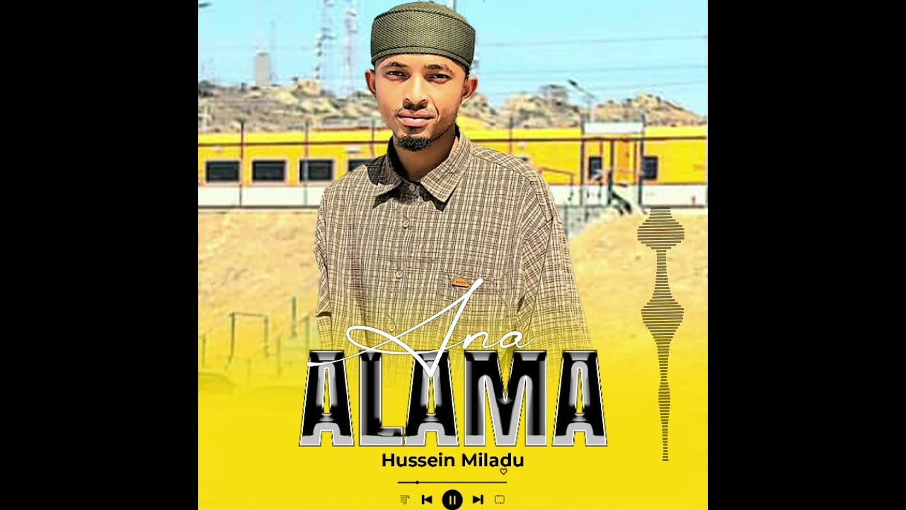 Hussein Miladu Track 04 ANAALAMA (Official Qasida)