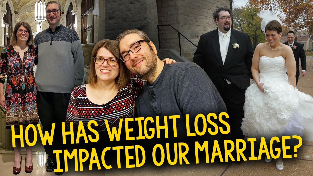 The Story of Our Relationship & How Weight Loss Has Impacted Our Marriage