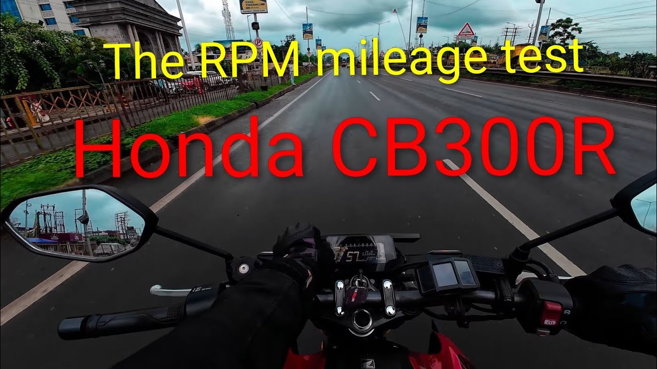 The RPM Mileage test Honda CB300R part 1