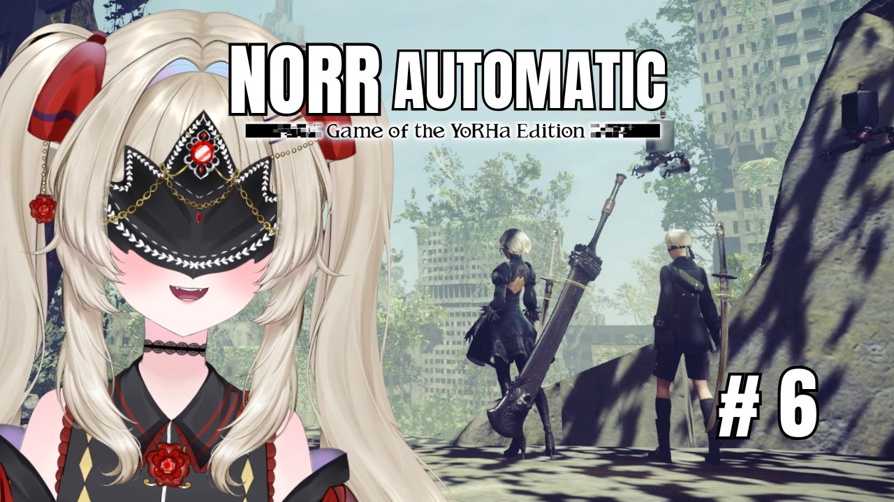 【NieR:Automata 🤖】เอ้า ไปกันต่อออ #6┃Oneiros Norr
