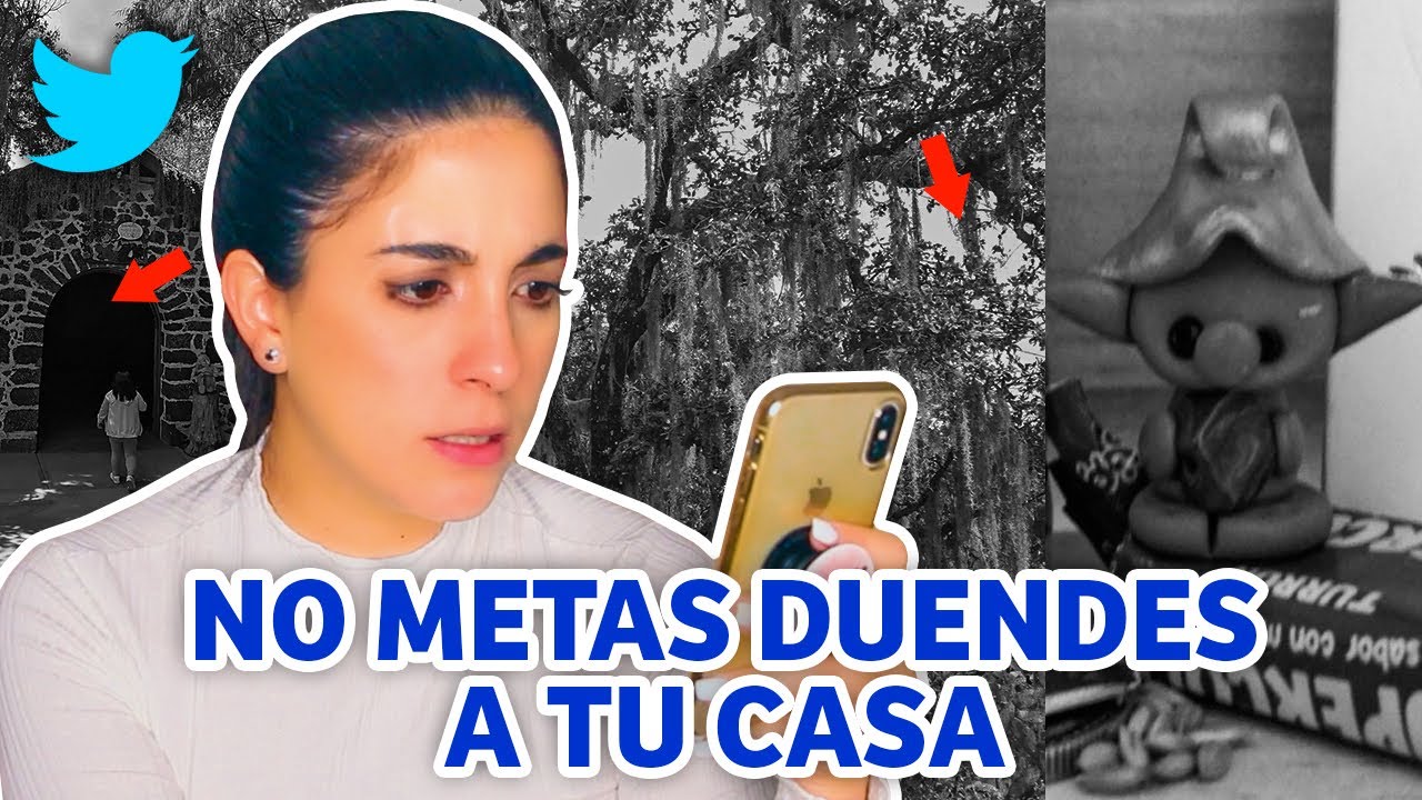 NO METAS DUENDES A TU CASA *HILO DE TWITTER* | HeyEstee