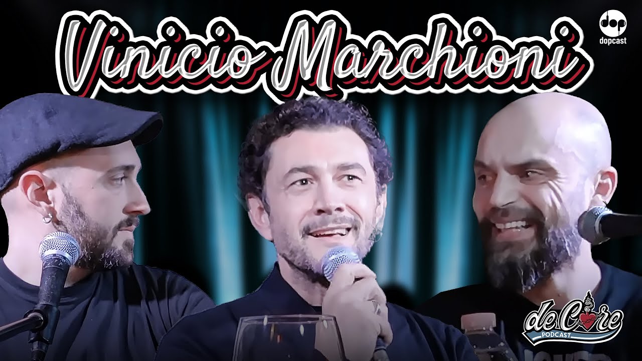 Vinicio Marchioni a De Core Podcast - Ep1