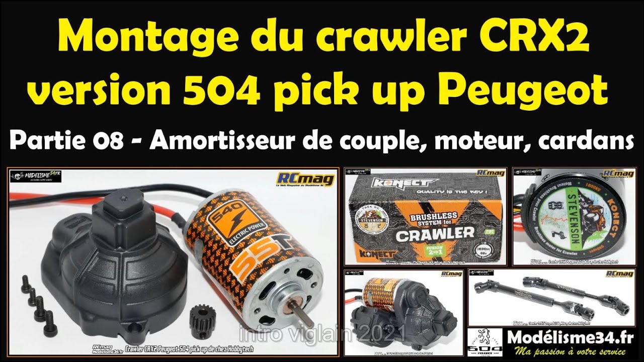 Montage du Crawler CRX2 Peugeot 504 pick up de chez Hobbytech - Partie 08 cardans, moteurs ....