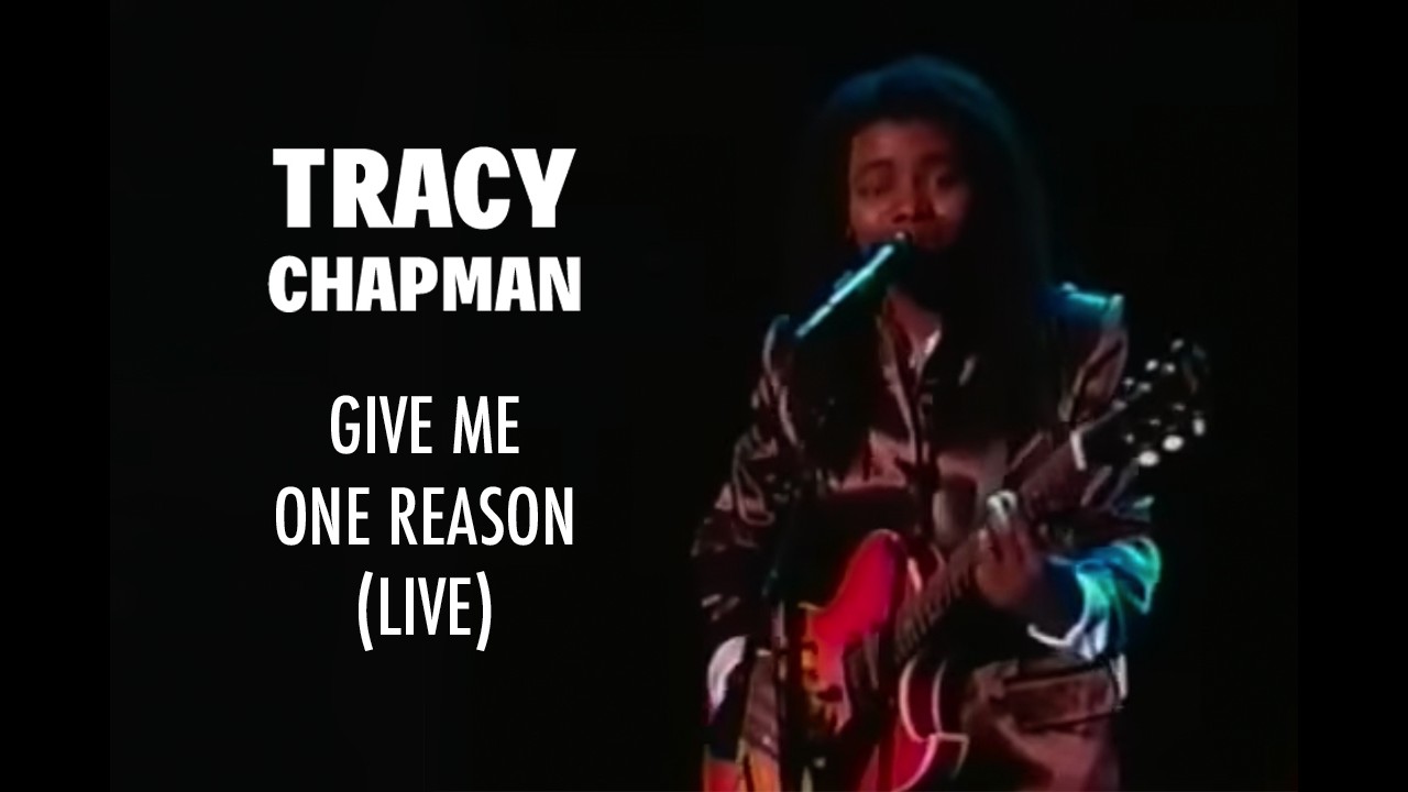 Tracy Chapman &ndash; Give Me One Reason (LIVE 1996)