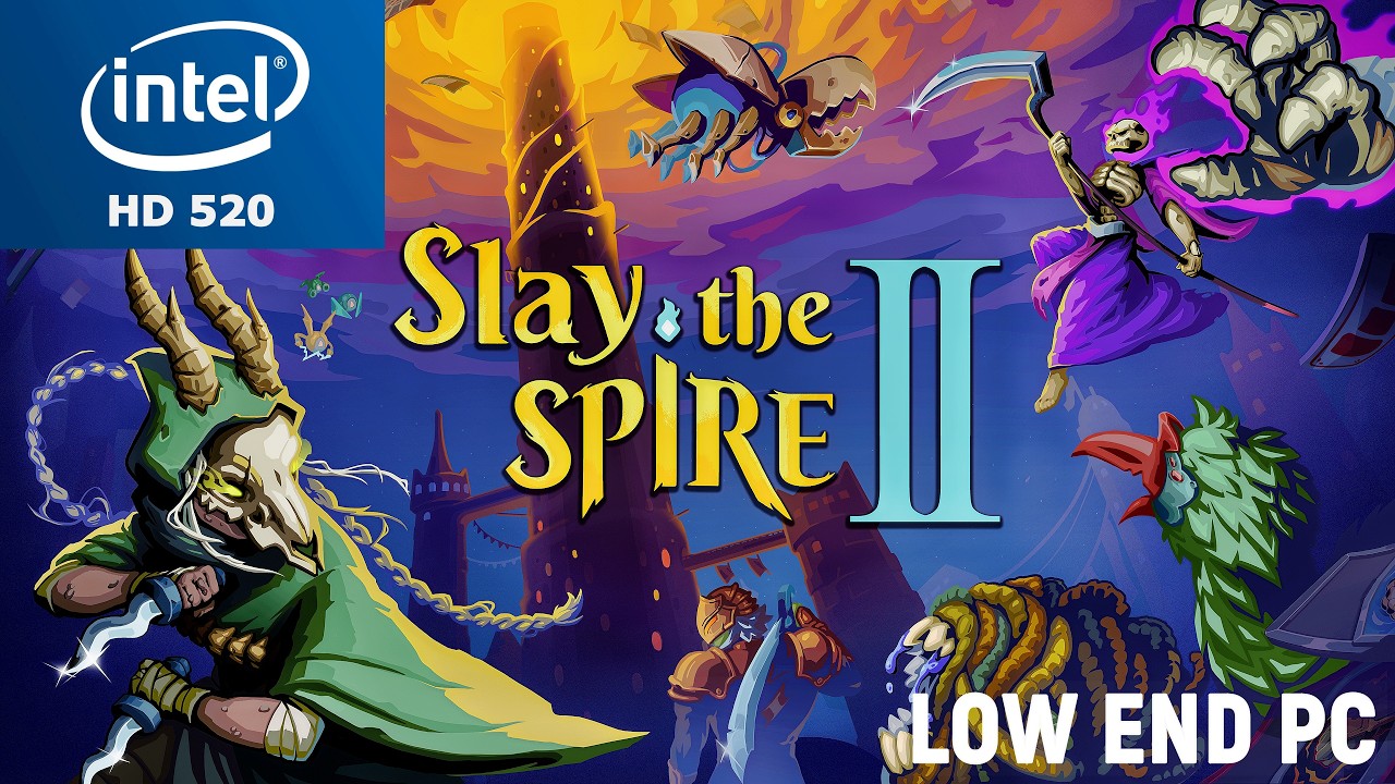 Slay The Spire 2 Intel HD 520 Low End PC