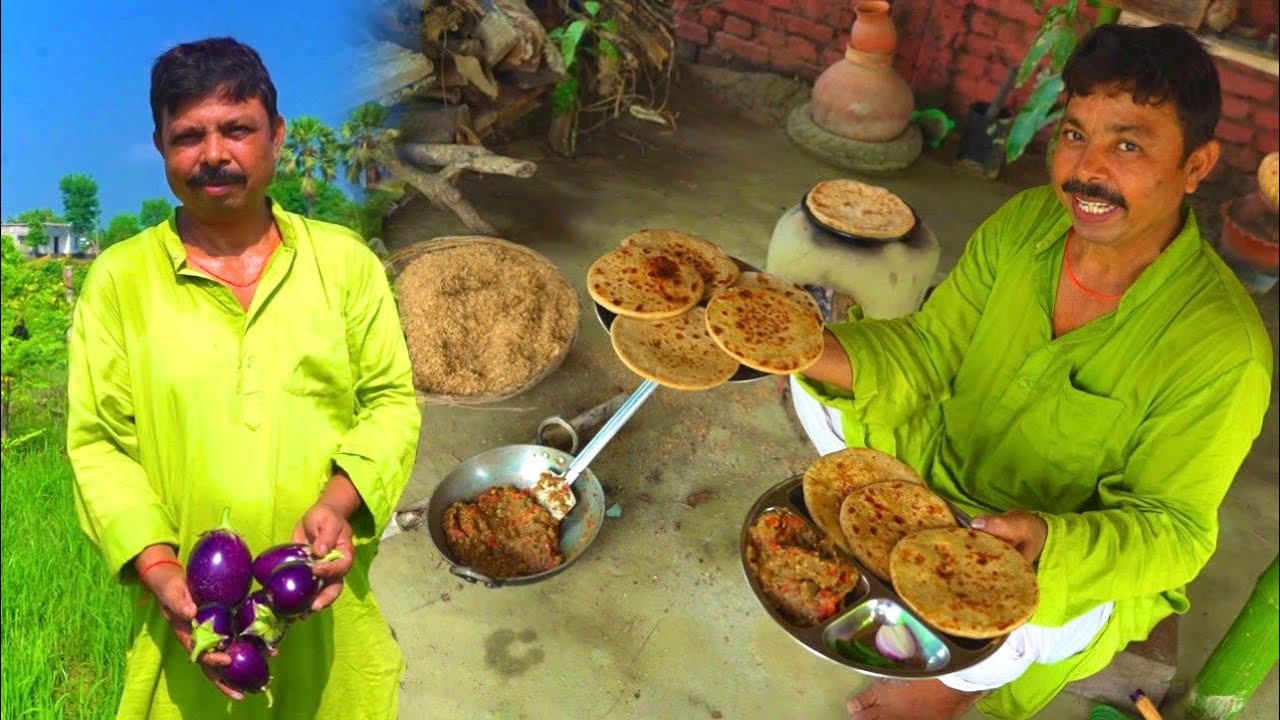 चुहलें पर बनाएँगे बैगन का भरता ओर सत्तू का पराठा ॥ Sattu stuffed paratha & Baigun bharta (eggplant)
