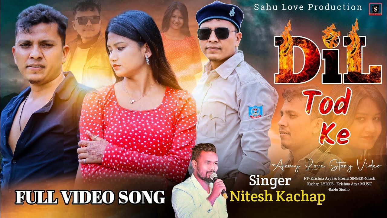DiL Tod Ke || दिल तोड़ के || Singer Nitesh Kachap || New Nagpuri Bewafa Video Song || Krishna Arya
