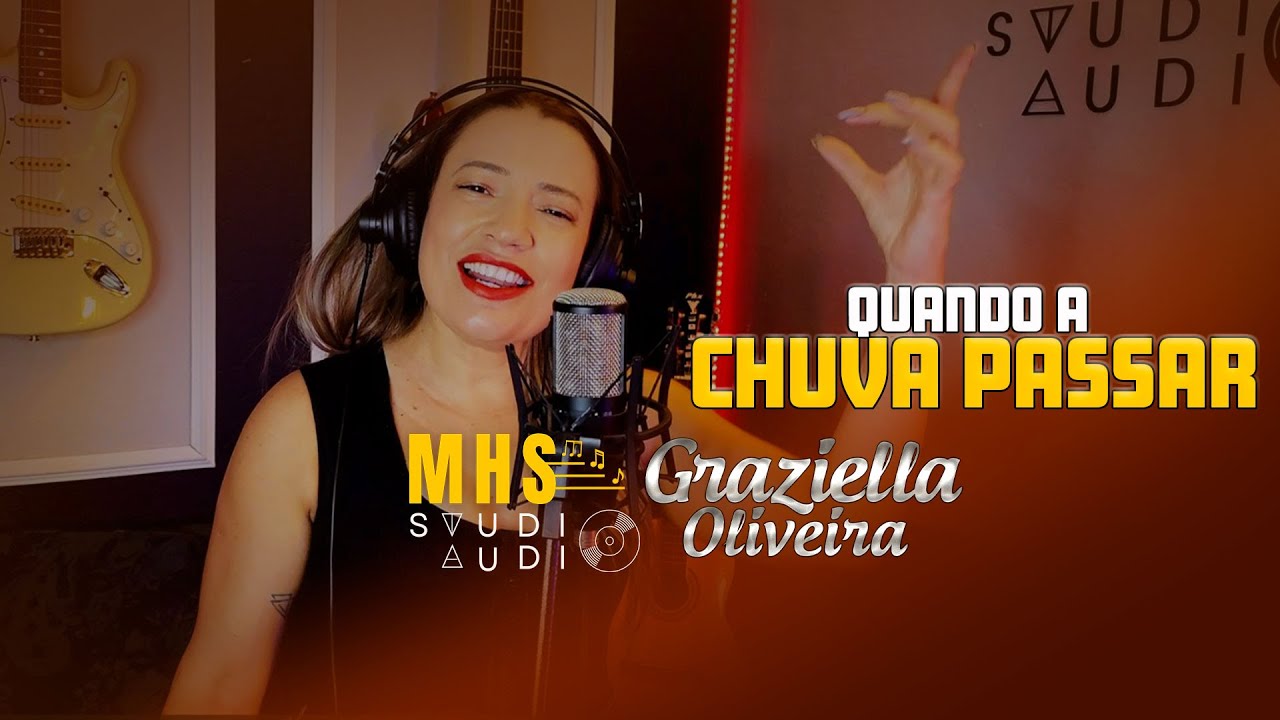 Quando a Chuva Passar (Cover) @GraziellaOliveira