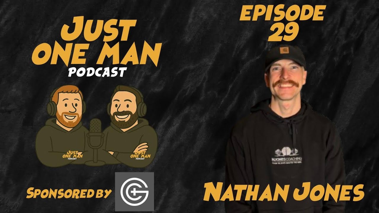 Just One Man Podcast: E29 - Nathan Jones
