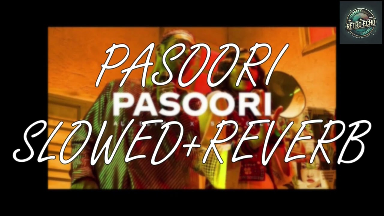 PASOORI SLOWED+REVERB AI SETHI X SHAE GILL