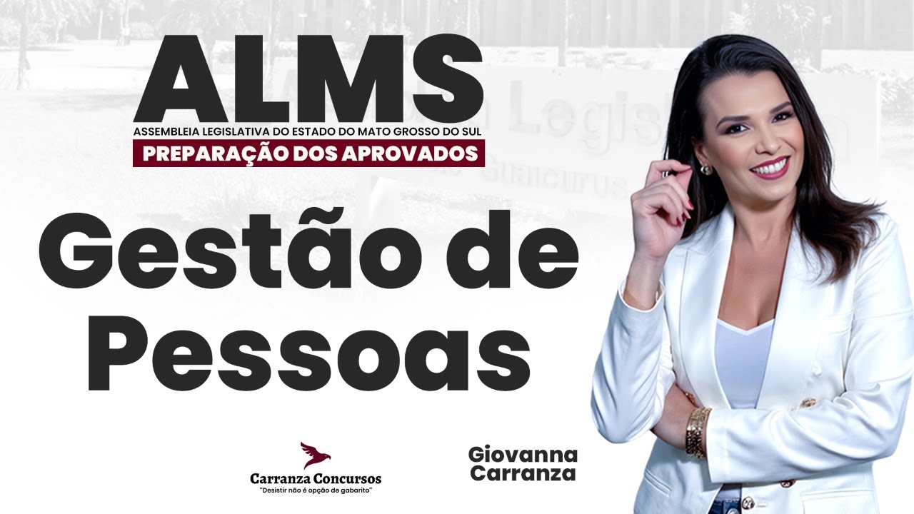 Concurso AL MS | Gestão de Pessoas para Prova | Administração Geral Teoria