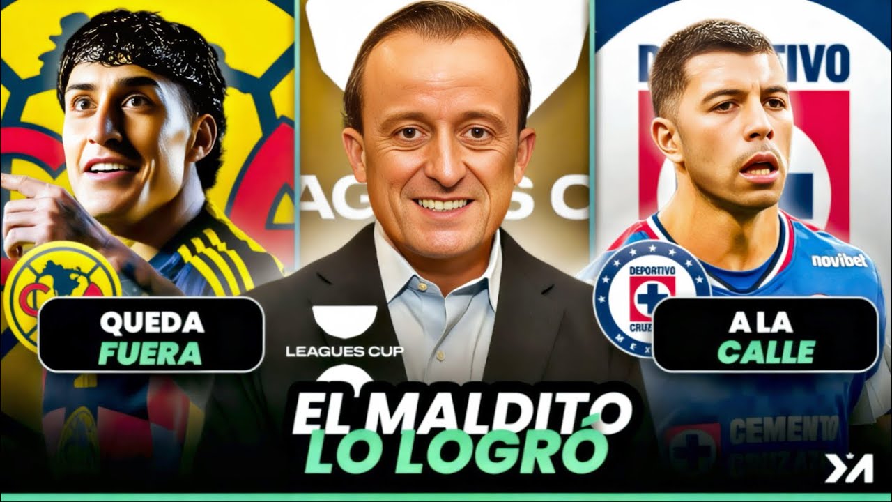 Terribles noticias en Cruz Azul; La Leagues Cup a México; América sigue perdiendo jugadores