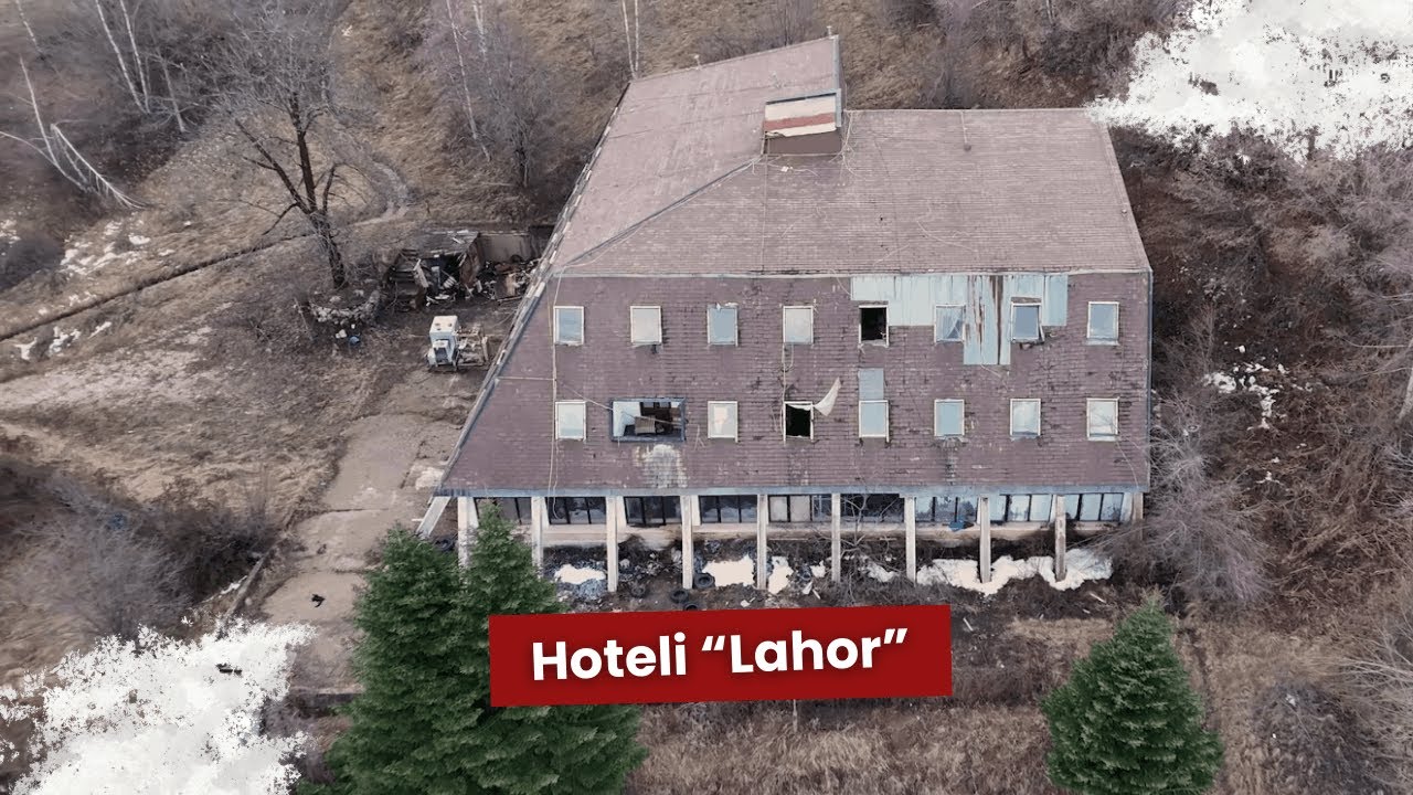 Hoteli “Lahor” tanimë pushimore e harruar