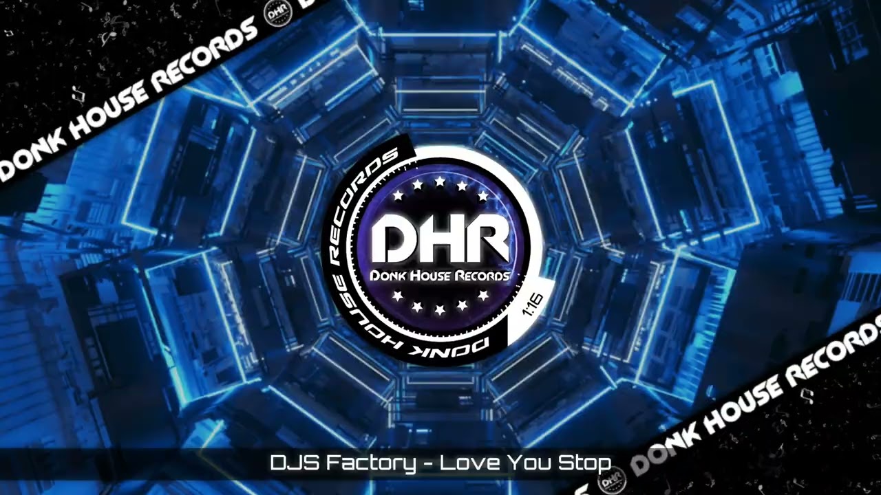 DJS Factory - Love You Stop - DHR UK Bounce 🔥