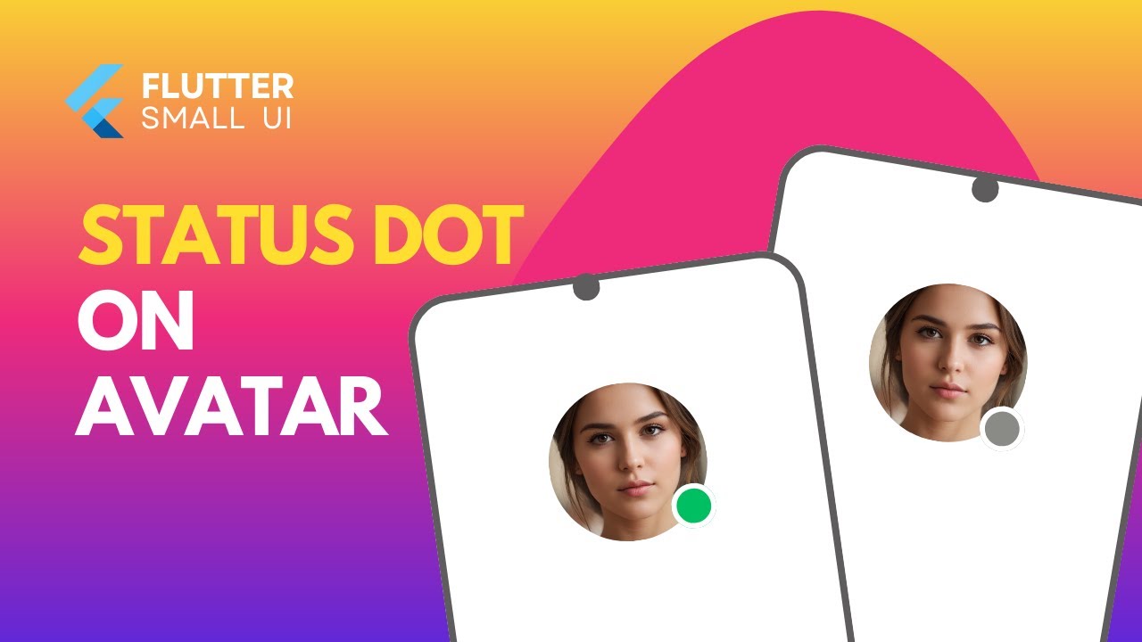 Учебное пособие по Flutter UI: круглый аватар с точкой статуса «онлайн»/«офлайн» (зелёный и серый...