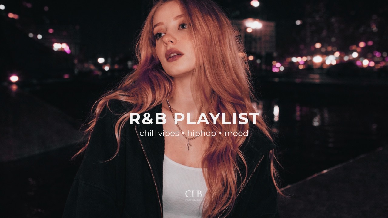 [𝐏𝐥𝐚𝐲𝐥𝐢𝐬𝐭] 探していた「いい感じ」のR&Bプレイリスト🎧｜chill vibes・hiphop・mood